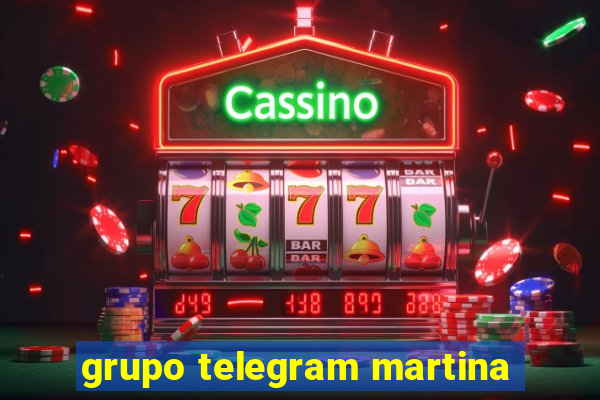 grupo telegram martina